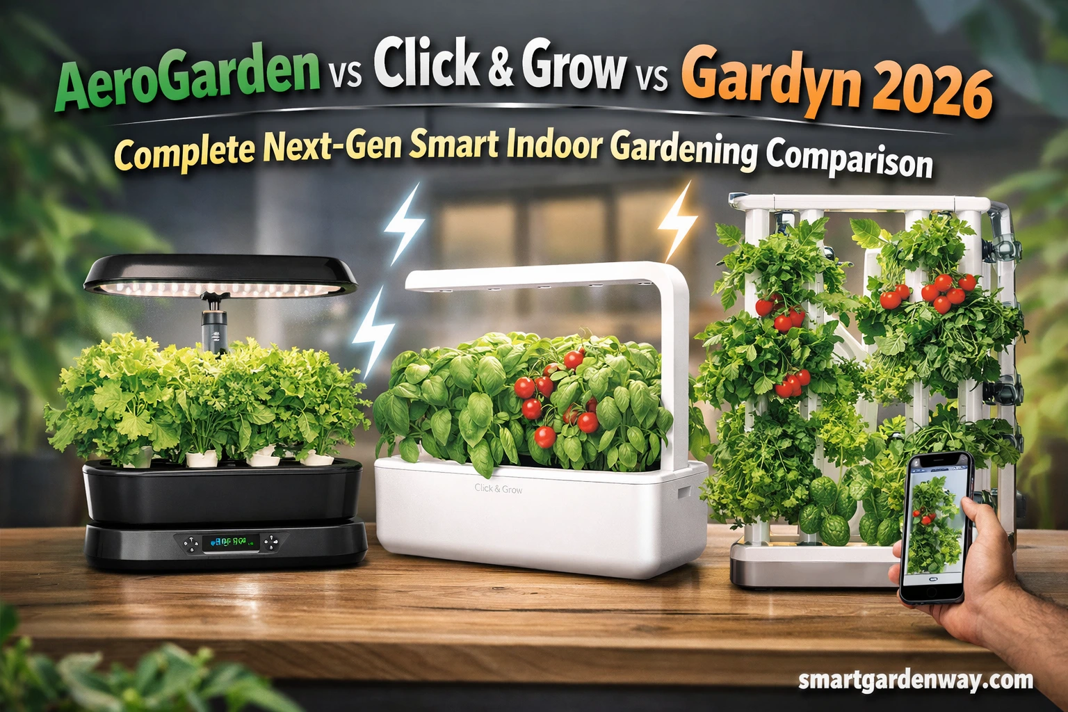 AeroGarden vs Click & Grow vs Gardyn 2026